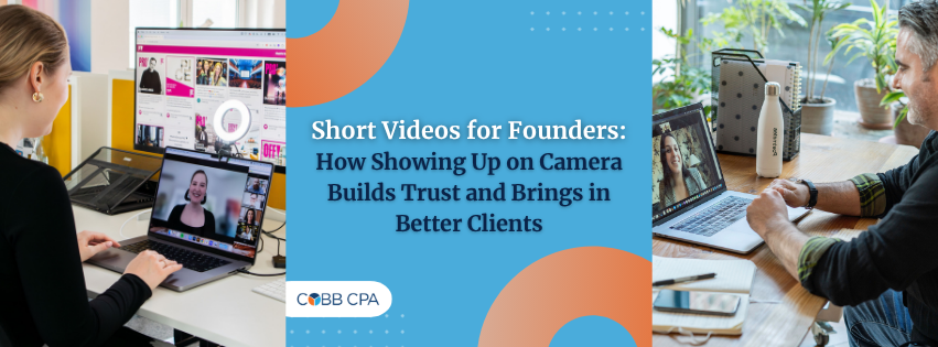 Short Videos for Founders How Showing Up on Camera Builds Trust and Brings in Better Clients