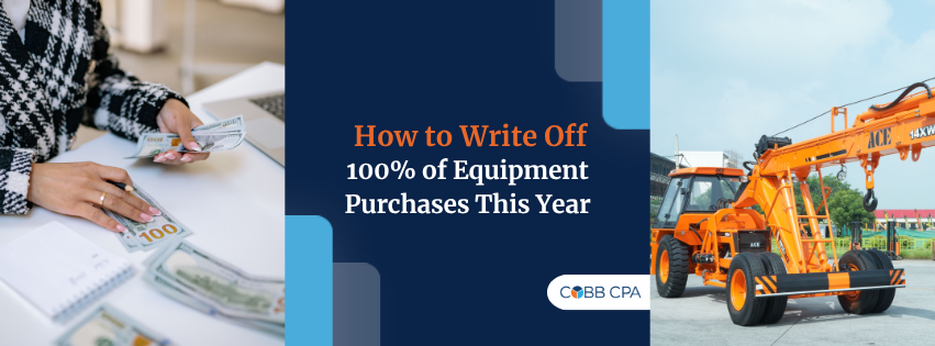 How to Write Off 100% of Equipment Purchases This Year